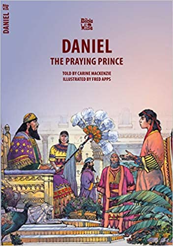 Daniel: The Praying Prince