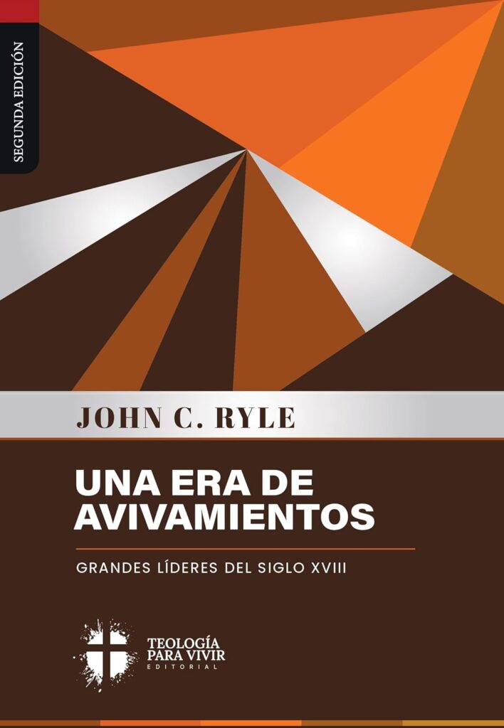 Una era de avivamientos: Grandes lideres del siglo XVIII