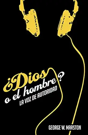 ¿Dios o el hombre?: La Voz de Autoridad