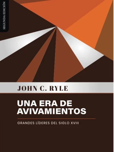 Una Era de Avivamientos - J.C. Ryle