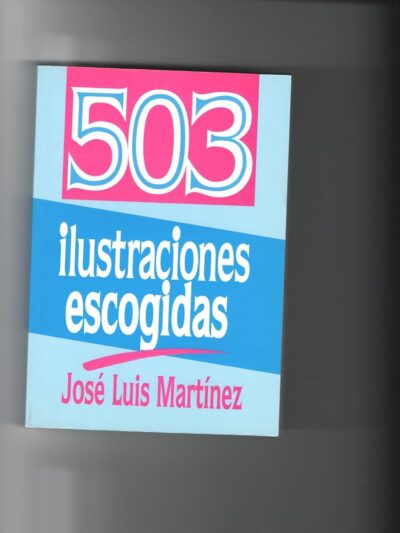 503 Ilustraciones escogidas - Jose Luis Martínez
