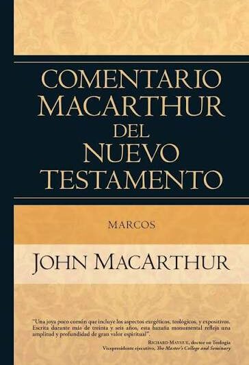 Comentario MacArthur del Nuevo Testamento (Marcos) - John MacArthur