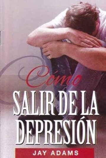 Como Salir de la Depresión - Jay Adams