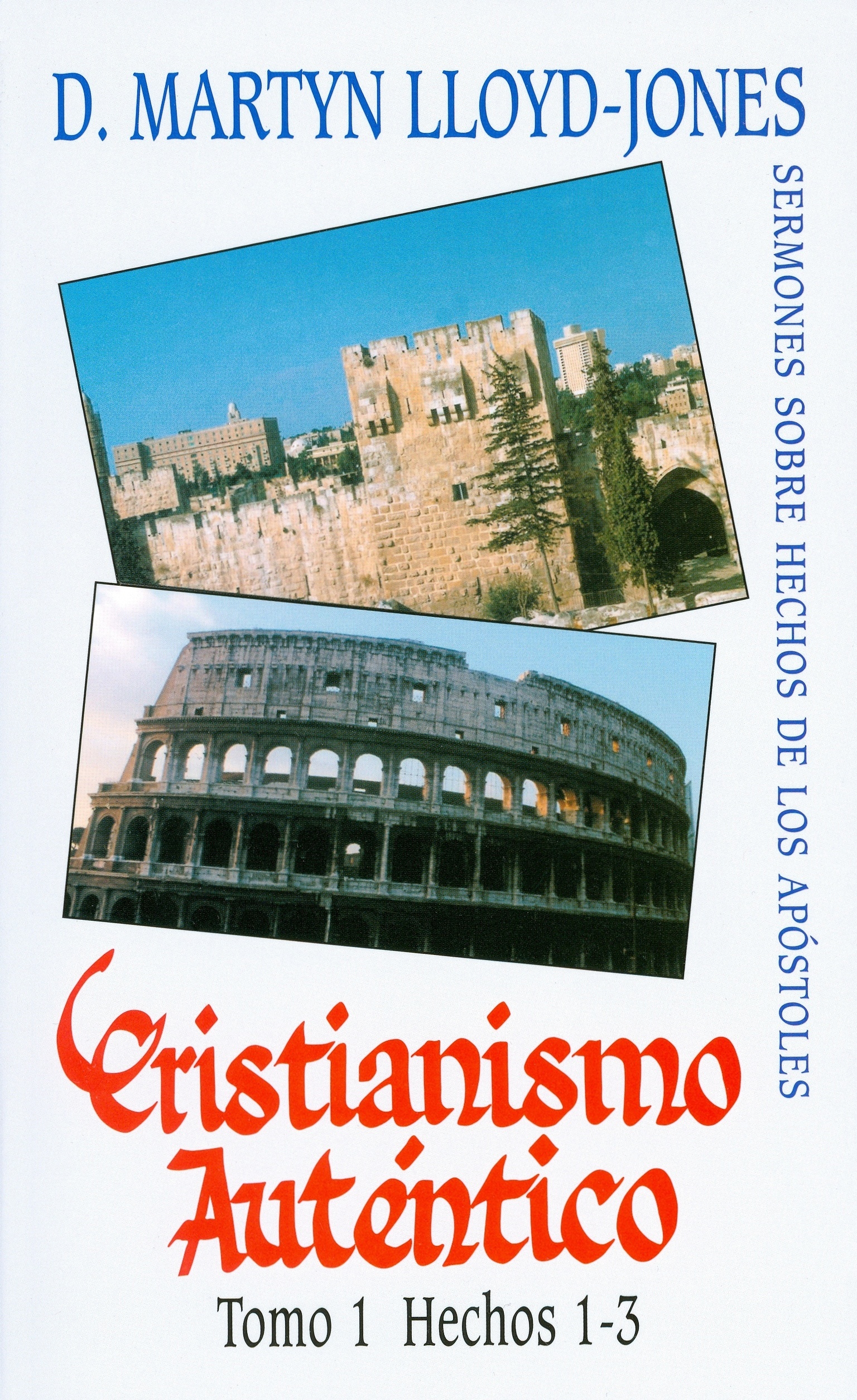 Cristianismo Auténtico tomo I 