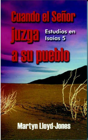 Cuando el Señor Juzga a Su Pueblo - Martyn Lloyd Jones