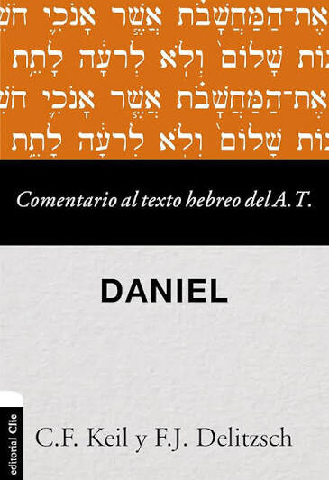 Comentario al Texto Hebreo del AT (Daniel) - C.F. Keil y F.J. Delitzsch