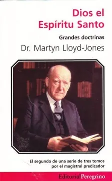 Dios el Espíritu Santo - Martin Lloyd Jones