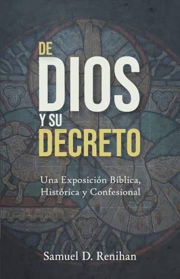 Dios y Su Decreto -
