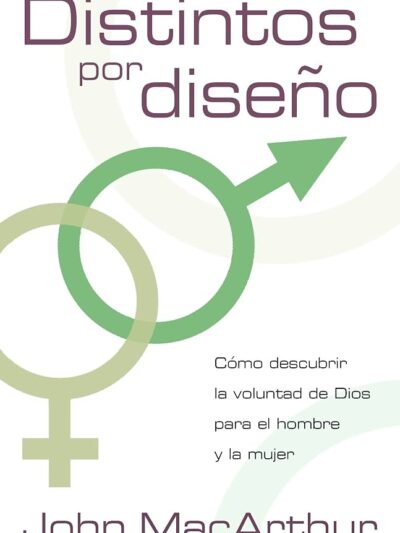 Distintos por Diseño - John MacArthur