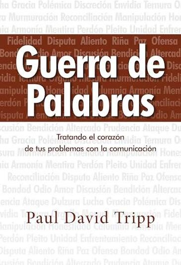 Guerra de Palabras - Paul D. Tripp