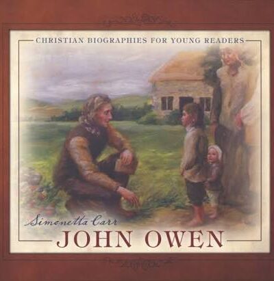 John Owen - Simonetta Carr