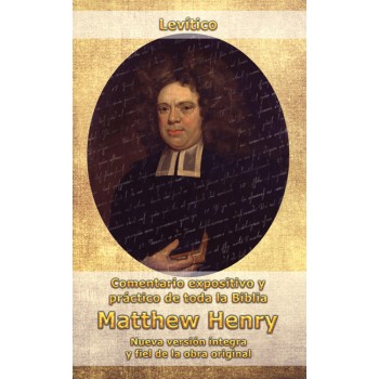 Levítico (Comentario expositivo y práctico de toda la biblia) - Matthew Henry