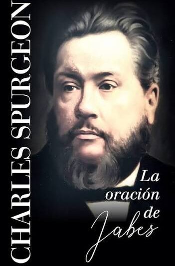 La Oración de Jabes - C.H. Spurgeon