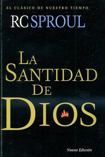 La Santidad de Dios - R.C. Sproul