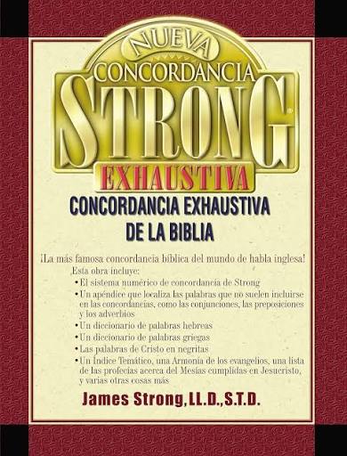 Concordancia Exhaustiva de la Biblia - James Strong